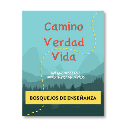 Sendero en la Gracia - Camino, Verdad, Vida - Bosquejos de Enseñanza