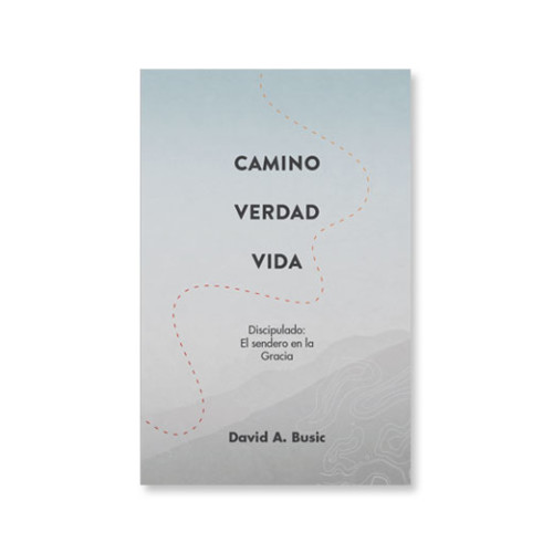 Sendero en la Gracia - Libro, Camino, Verdad, Vida - Discipulado